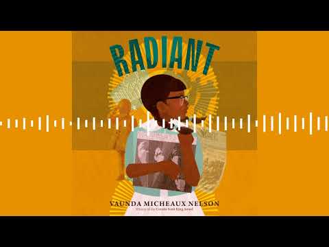 RADIANT by Vaunda Micheaux Nelson | Audiobook Excerpt