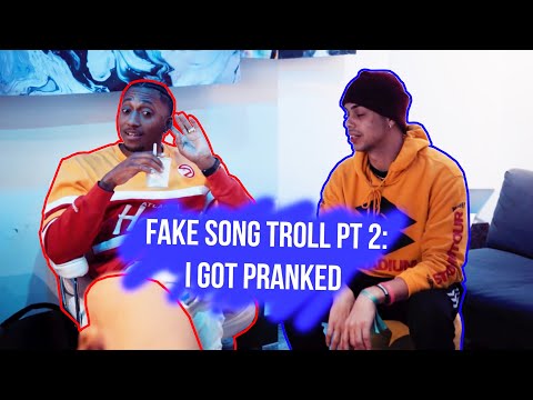 Fake Song Troll Pt. 2: I Got Pranked