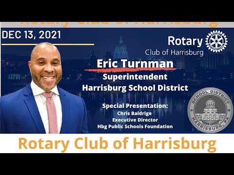 Potential Vision of the Harrisburg School District - Eric Turnman - Rotary Club of Harrisburg