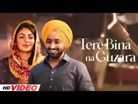 Tere Bina Na Guzara (HD Video) | Satinder Sartaaj | Neeru Bajwa | Latest Punjabi Songs 2024