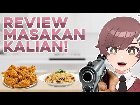 Review masakan kalian?!?!?! [VTuber Indonesia]