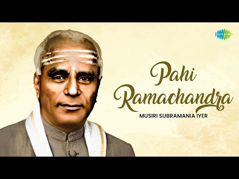 Pahi Ramachandra | Musiri Subramania Iyer | Tyagaraja | Carnatic Classical Music