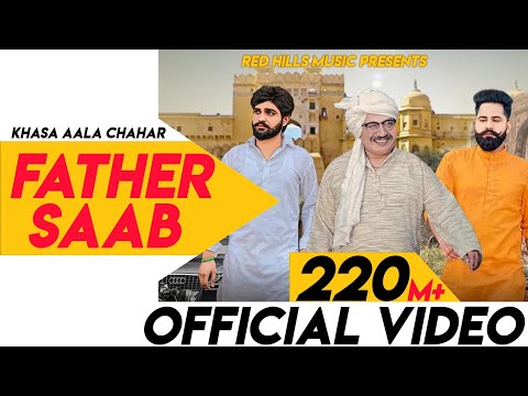 Father Saab (Full Video) | Khasa Aala Chahar | Raj Saini | New Haryanvi Songs Haryanavi 2020