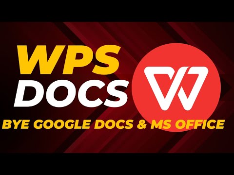 WPS Office Docs | Easy Way To Say Goodbye To MS-Office & Google Docs