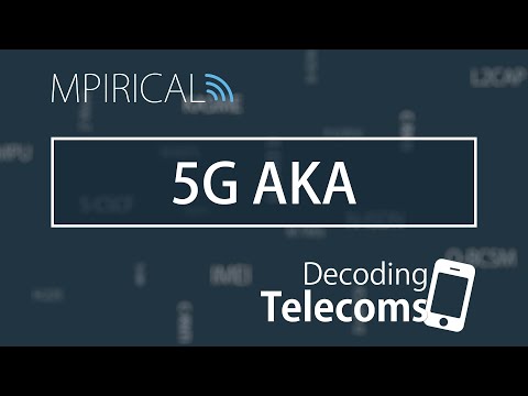 5G AKA - Decoding Telecoms