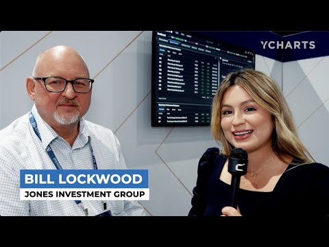 YCharts Client Testimonial: Bill Lockwood, Jones Investment Group