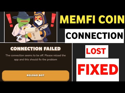 MemeFi Coin CONNECTION LOST Fixed ( Easy & Secured )