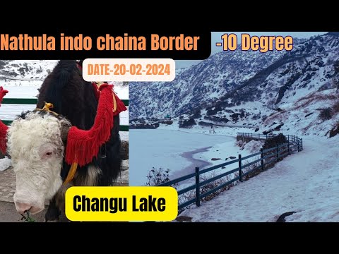 DATE-20-02-2024 - EAST SIKKIM TRIPS || NATHULA INDO CHAINA BORDER  || CHANGU LAKE  || BABA MANDIR