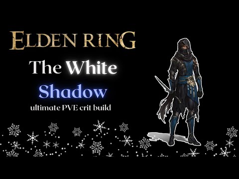 The White Shadow (Crit Build post-redmanes era) Elden Ring