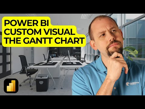 Discover the POWER of Power BI Custom Visual Gantt Chart