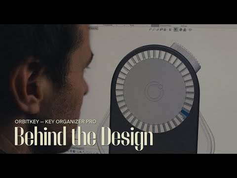 Designing the Orbitkey Key Organizer Pro | A Short Documentary