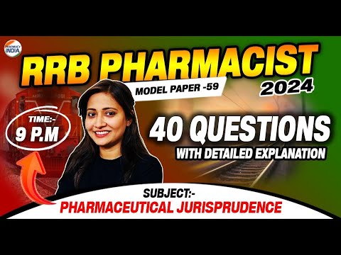 RRB Pharmacist | Model Paper - 59 | Pharmaceutical Jurisprudence | 40 Questions with Detailed Exp.