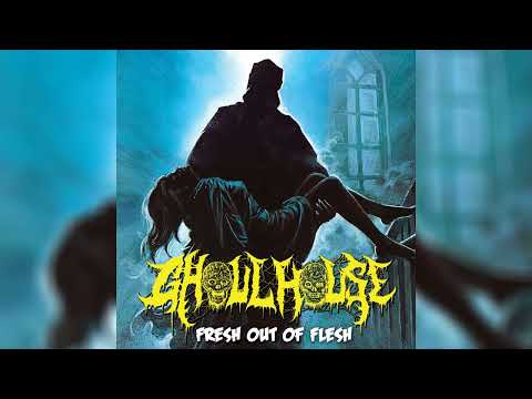 Ghoulhouse (Swe) - Fresh Out of Flesh (Album 2024)