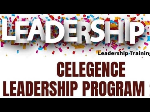 Celegence Leadership Program 2022 I Leadership Skills I Leading for Performance I TeamWorks