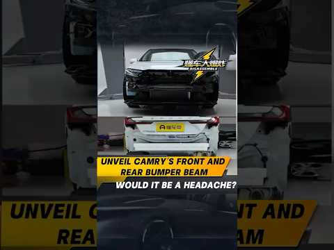 Unveil Camry's Front and Rear Bumper Beam#safetyfirst  #camry  #dcarstudio #toyota