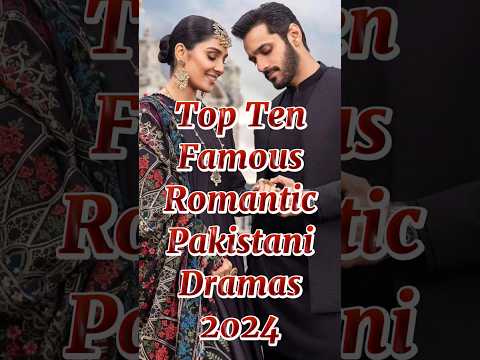 Top Ten Romantic Pakistani dramas 2024 #top10 #top10pakdrama #romantic #top