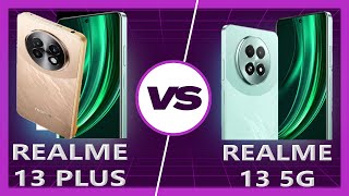 Realme 13 Plus 5G vs Realme 13 5G Detailed Comparison