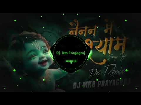 Nainan Me Shyam Samay Gayo | Bhakti Desi Remix | Destruction Desi Drop Mix | Dj Mkb Prayagraj