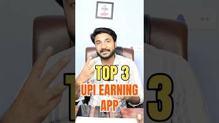 Top 3 Best Upi Earning App | Upi Withdrawal Earning App | Best Upi Earning App | Upi Earning App