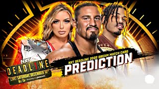 WWE NXT Deadline 2022 - Match Card Prediction | Wrestle Freakin