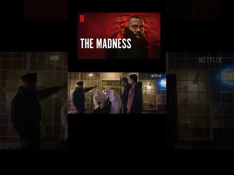 The Madness: Netflix’s Most Insane Series Yet