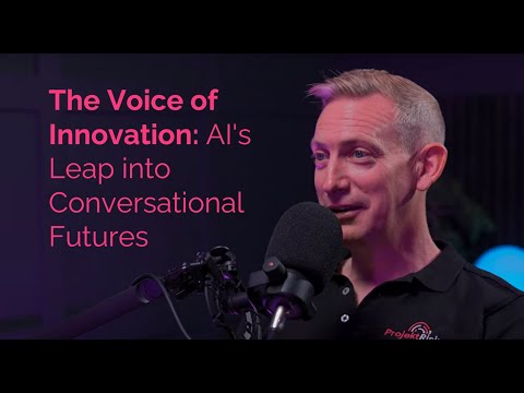 Ep15: The Voice of Innovation: AI's Leap into Conversational Futures