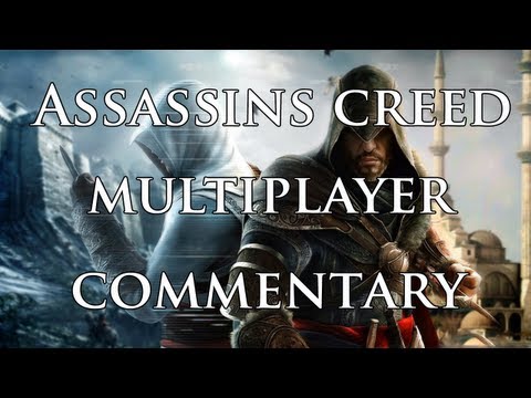 Assassins Creed Revelations Multiplayer Commentary