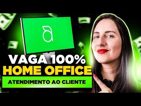 🚨VAGA HOME OFFICE ATENDIMENTO AO CLIENTE | Como trabalhar em casa 2023