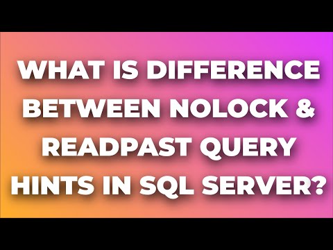 What is Difference between NOLOCK & READPAST  Query hints in SQL SERVER?