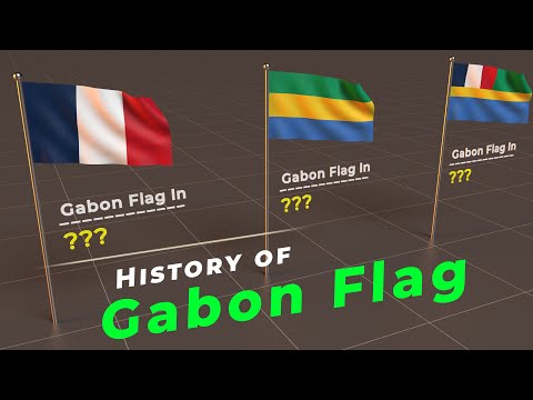 History of Gabon  Flag | Evolution of Gabon Flag | Flags of the world |