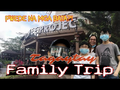 TAGAYTAY QUARANTINE FAMILY VLOG || What to expect when you travel with kids in Tagaytay