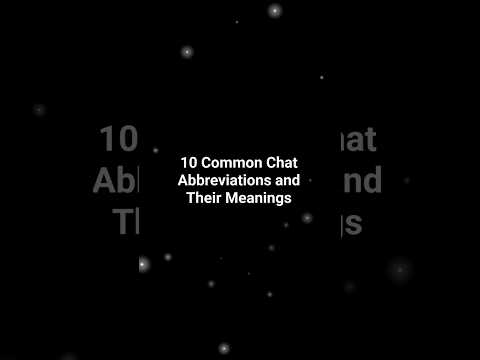 10 Common chat abbreviations and their meanings