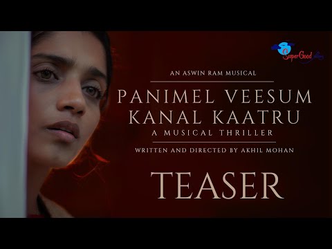 Panimel Veesum Kanal Kaatru - Official Teaser | Tamil Short Film | Jiiva | Super Good Films