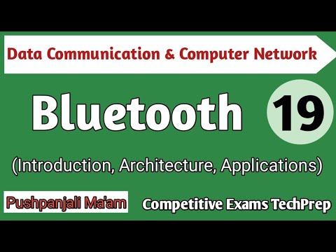 Lec - 9.3 Bluetooth (Introduction, Architecture & Application) in DCCN in Hindi