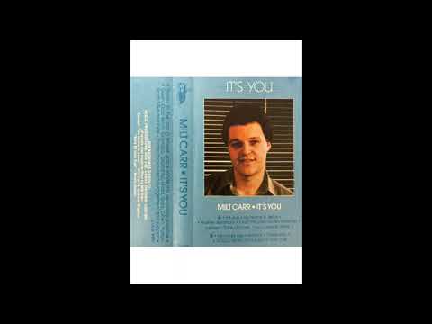 Milt Carr - It's You (1984)