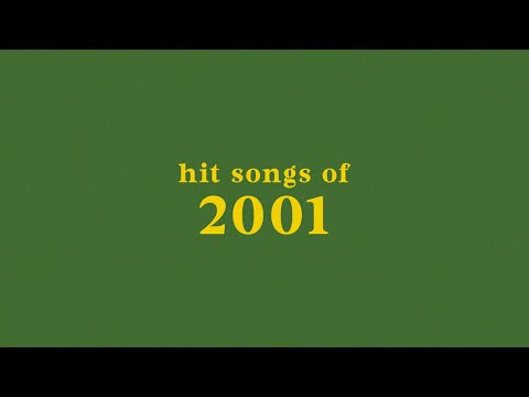 hit songs of 2001 + spotify playlist