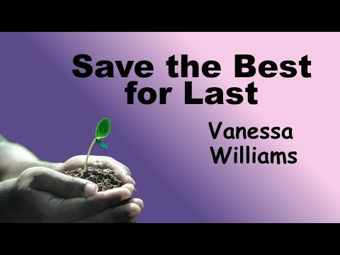 Save the Best for Last - Lyrics - ベストを最後までとっておく -  日本語訳詞 - Japanese translation  -  Vanessa Williams