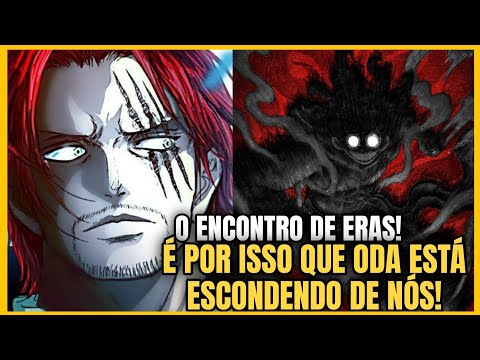 ODA ESCONDEU ESSE TEMPO TODO O ENCONTRO DE SHANKS E LUFFY POR ESTE MOTIVO PERTURBADOR!