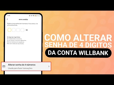 COMO ALTERAR SENHA DE 4 DÍGITOS DO CARTÃO WILL