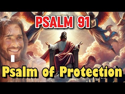 Psalm of Protection | Psalm 91 JESUS SONG