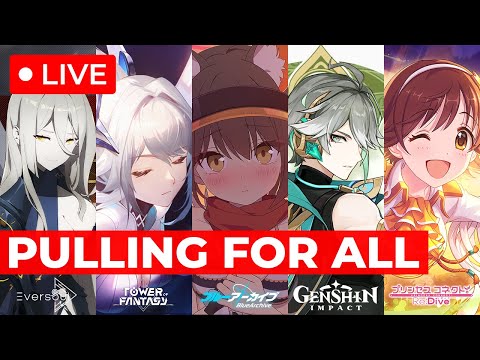 🔴 LIVE 🔴 PULLING For 5 WAIFUS in 5 Gacha Games (Pure Gambling)