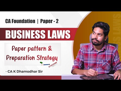 CA FOUNDATION || BUSINESS LAWS || PAPER PATTERN & PREPARATION STRATEGY || BY CA DHAMODHAR SIR