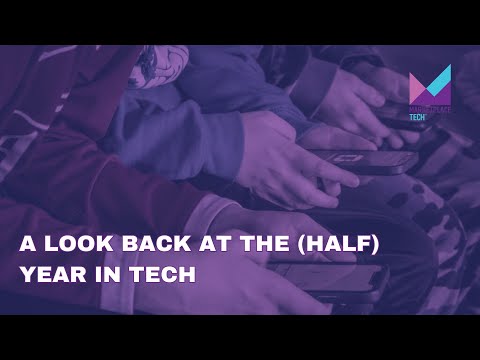 A Look Back at the (Half) Year in Tech | Bytes: Week in Review | Marketplace Tech