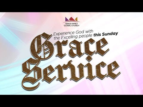 GRACE SERVICE | SUNDAY SERVICE | SUNDAY 20TH OCTOBER 2024