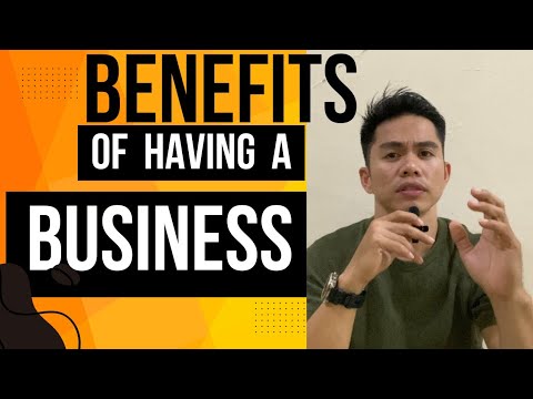 Top 7 Benefits sa pag NENEGOSYO