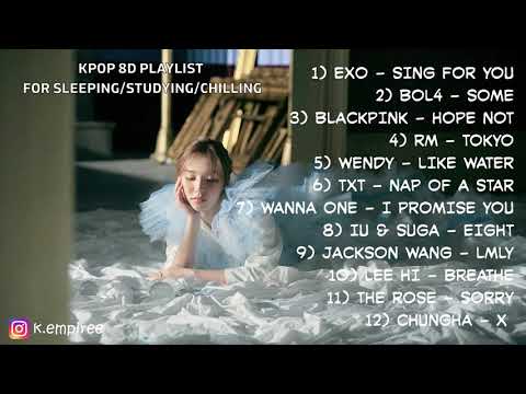 KPOP 8D PLAYLIST FOR SLEEPING/STUDYING/CHILLING | USE HEADPHONES