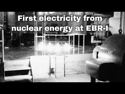 20th December 1951: EBR-I in Idaho becomes the first nuclear reactor to generate usable electricity