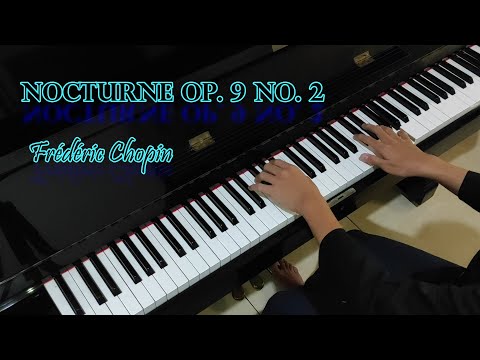 Chopin - Nocturne Op. 9 No. 2 (Piano)