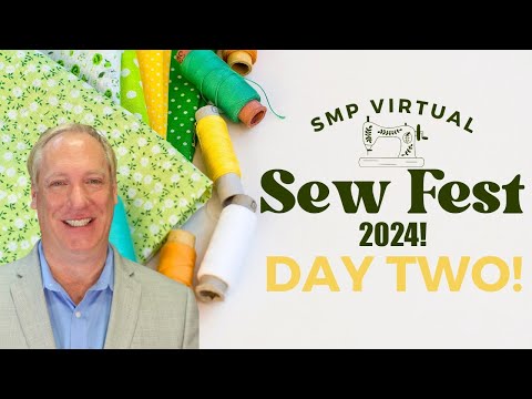 SEW FEST 2024! Day 2 | SewingMachinesPlus.com