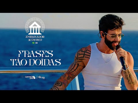 Gusttavo Lima - Frases Tão Doídas (Embaixador Acústico in Greece)